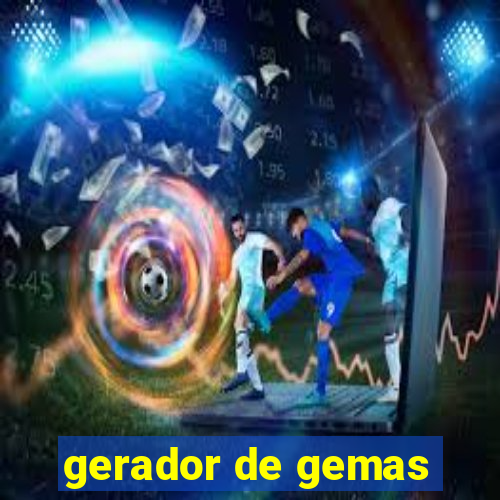 gerador de gemas